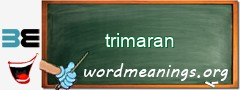 WordMeaning blackboard for trimaran